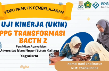 Uji Kinerja UKin PPG Transformasi PAI 2025 Batch 2 UIN Sunan Kalijaga Yogyakarta